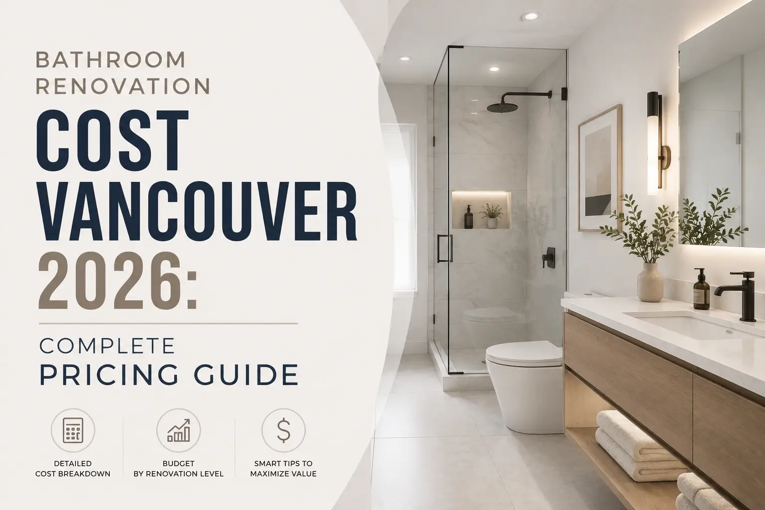 Bathroom Renovation Cost Vancouver 2026: Complete Pricing Guide